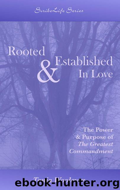 Rooted & Established In Love by Tonia Woolever
