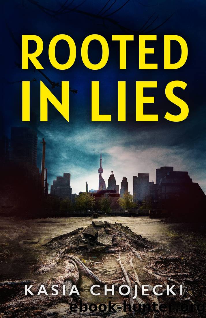 Rooted in Lies by Kasia Chojecki