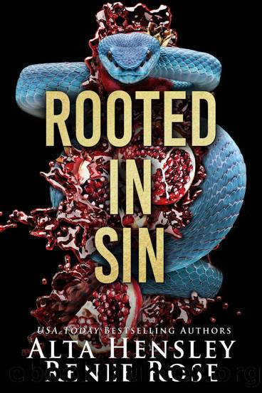 Rooted in Sin: An Interracial Dark Mafia Romance (Chicago Sin Book 2) by Alta Hensley & Renee Rose