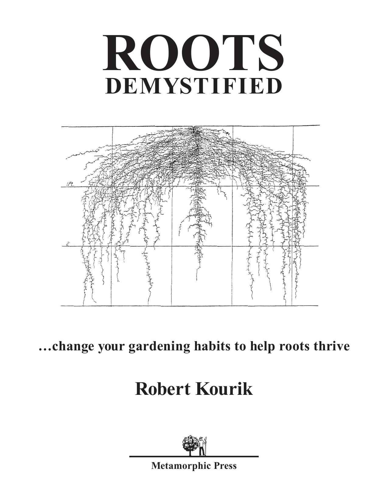 Roots Demystified by Change Your Gardening Habits to Help Roots Thrive