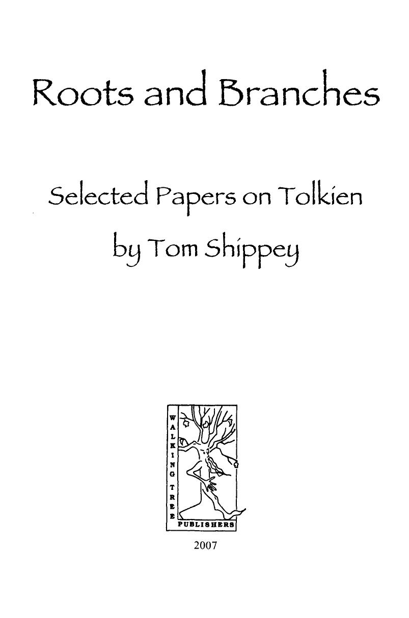 Roots and Branches: Selected Papers on Tolkien by Tom Shippey