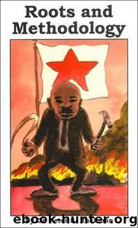 Roots and Methodology by Dr. Peter S. Ruckman