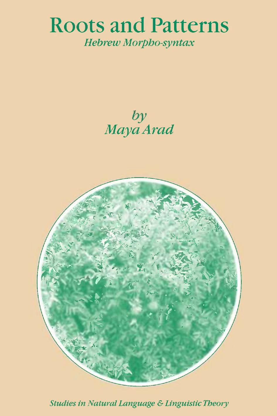 Roots and Patterns: Hebrew Morpho-syntax by Maya Arad (auth.)