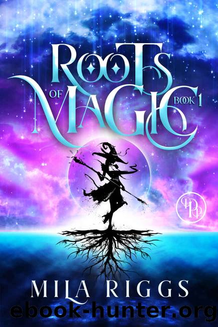 Roots of Magic by Mila Riggs & Peach Plains Paranormal