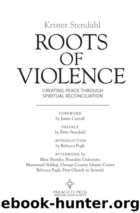 Roots of Violence by krister stendahl