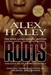 Roots: The Saga of an American Family by Alex Haley