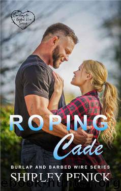 Roping Cade: Burlap and Barbed Wire by Shirley Penick