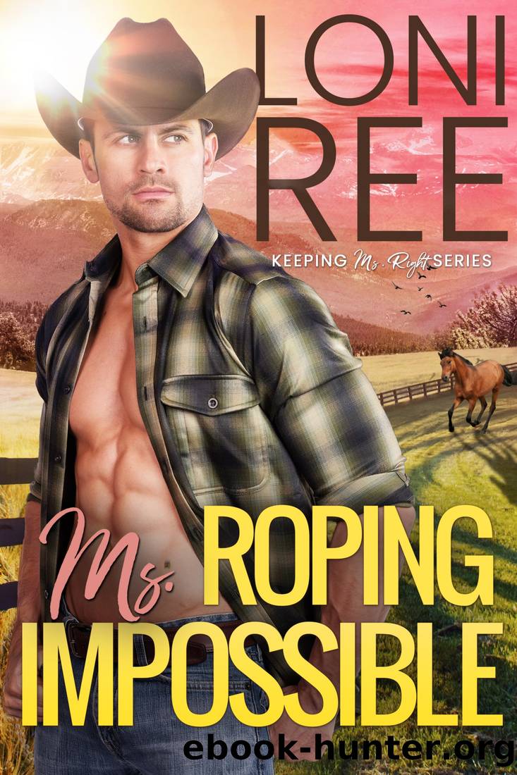 Roping Ms. Impossible by Ree Loni
