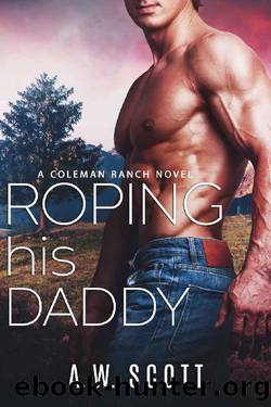 Roping his Daddy (Coleman Ranch) by A.W. Scott