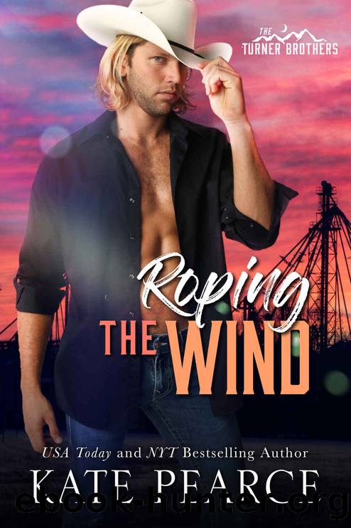 Roping the Wind (The Turner Brothers Book 1) by Kate Pearce