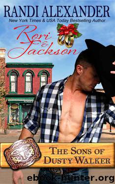 Rori and Jackson: The Sons of Dusty Walker by Alexander Randi