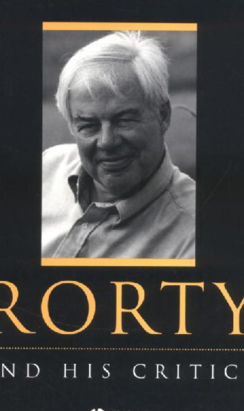 Rorty and His Critics [2000, 410+ pages with Index].pdf by Lotte (Qat)