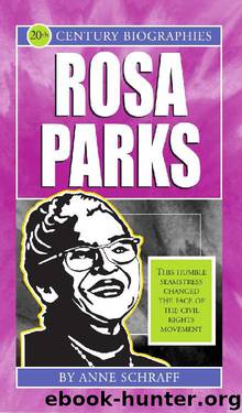 Rosa Parks by Anne Schraff