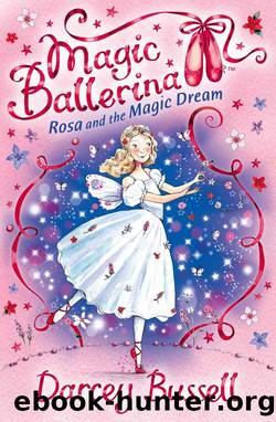 Rosa and the Magic Dream by Darcey Bussell