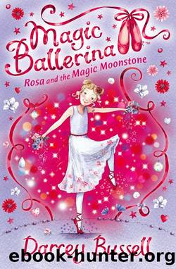 Rosa and the Magic Moonstone by Darcey Bussell