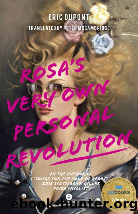 Rosa's Very Own Personal Revolution by Eric Dupont