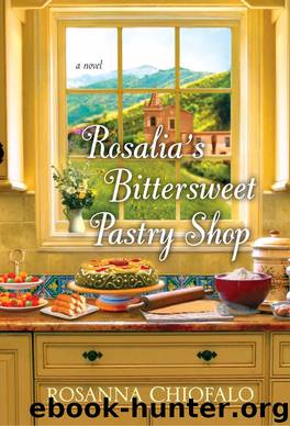 Rosalia's Bittersweet Pastry Shop by Rosanna Chiofalo