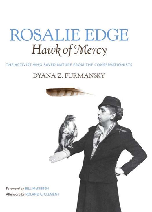 Rosalie Edge, Hawk of Mercy: The Activist Who Saved Nature from the Conservationists (Wormsloe Foundation Nature Book) by Dyana Z. Furmansky