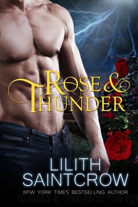 Rose & Thunder by Lilith Saintcrow