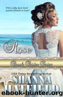 Rose (Beach Brides Book 9) by Shanna Hatfield & Beach Brides