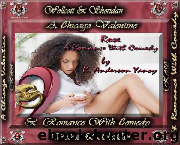 Rose - a Romance With Comedy by K. Anderson Yancy