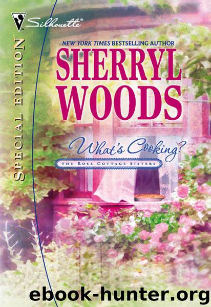 Rose Cottage Sisters 2 - What's Cooking? by Sherryl Woods