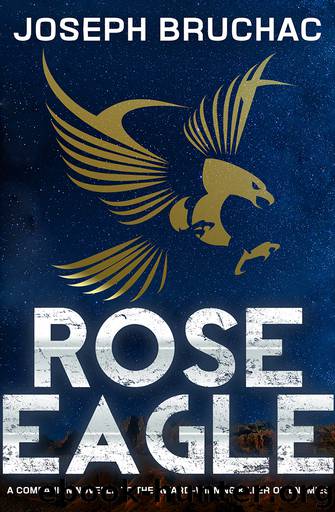 Rose Eagle by Joseph Bruchac
