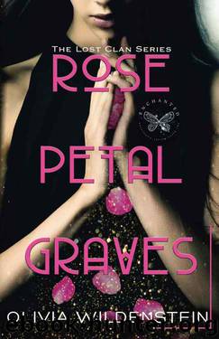 Rose Petal Graves (The Lost Clan #1) by Olivia Wildenstein