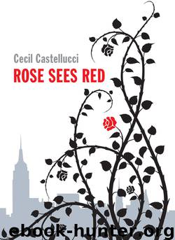 Rose Sees Red by Cecil Castellucci
