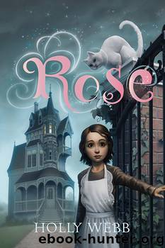 Rose by Holly Webb
