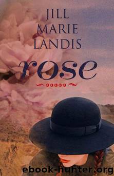 Rose by Jill Marie Landis