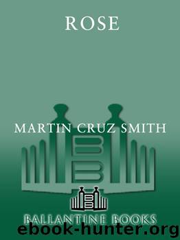 Rose by Martin Cruz Smith