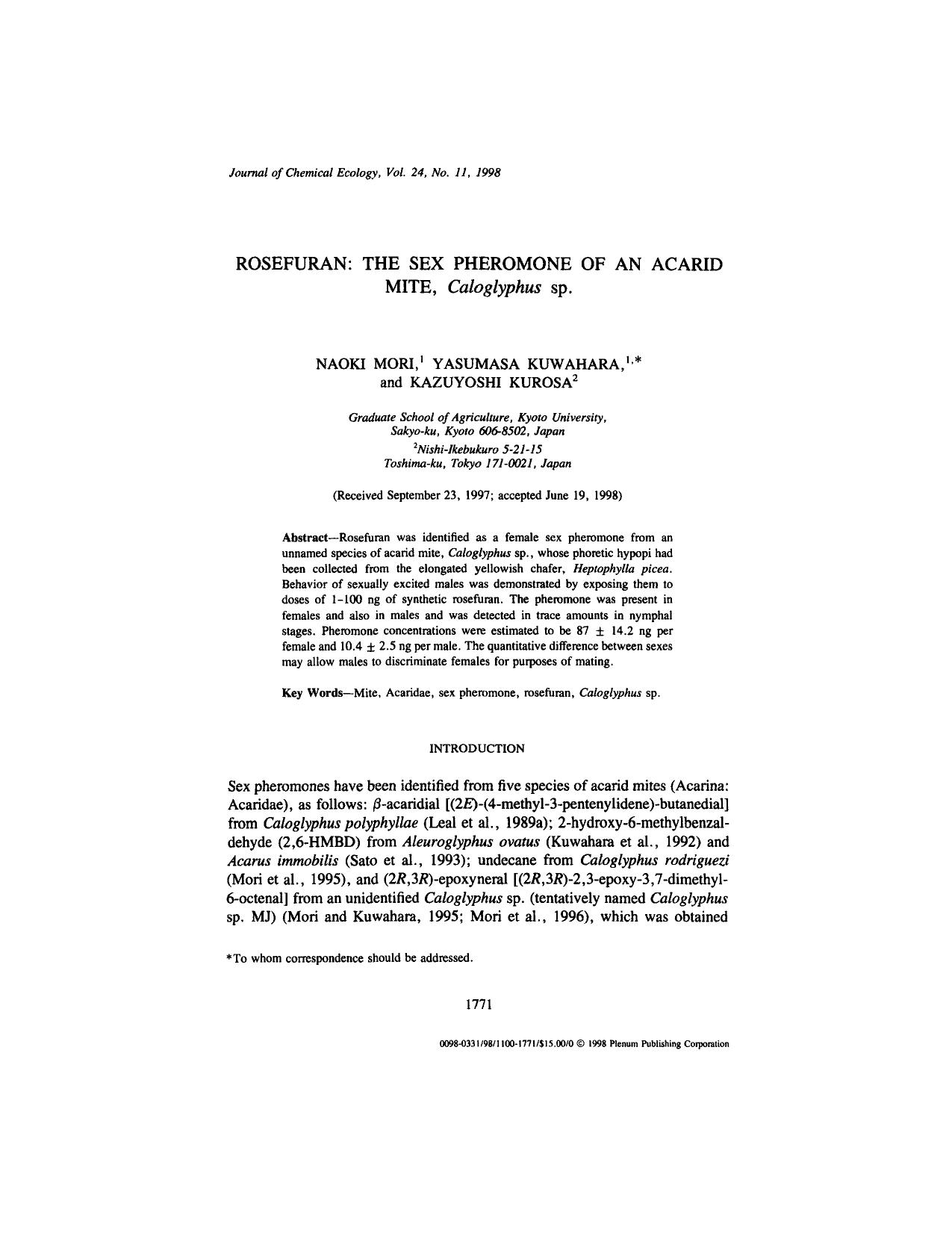 Rosefuran: The Sex Pheromone of an Acarid Mite, <Emphasis Type="Italic">Caloglyphus<Emphasis> Sp. by Unknown