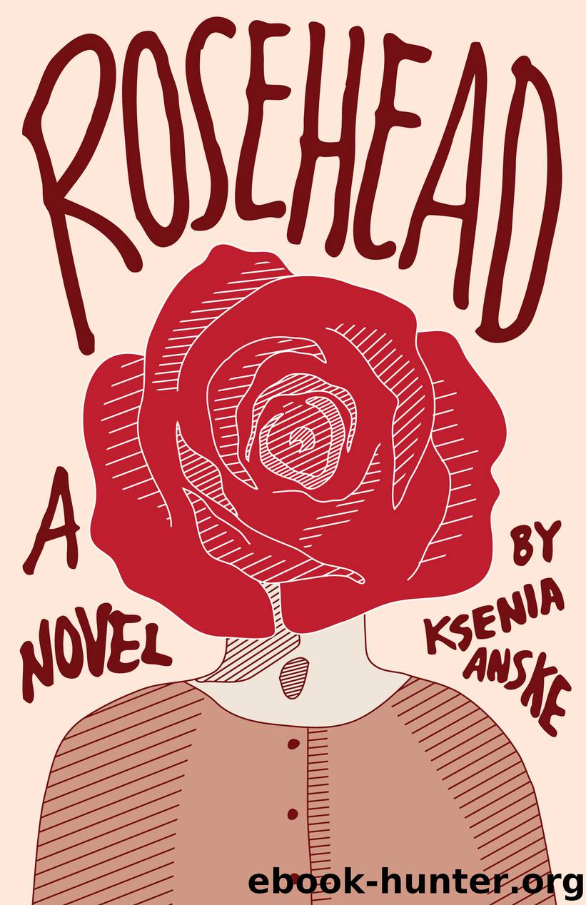 Rosehead by Ksenia Anske