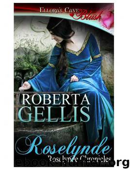 Roselynde by Roberta Gellis - Roselynde Chronicles 01 - Roselynde