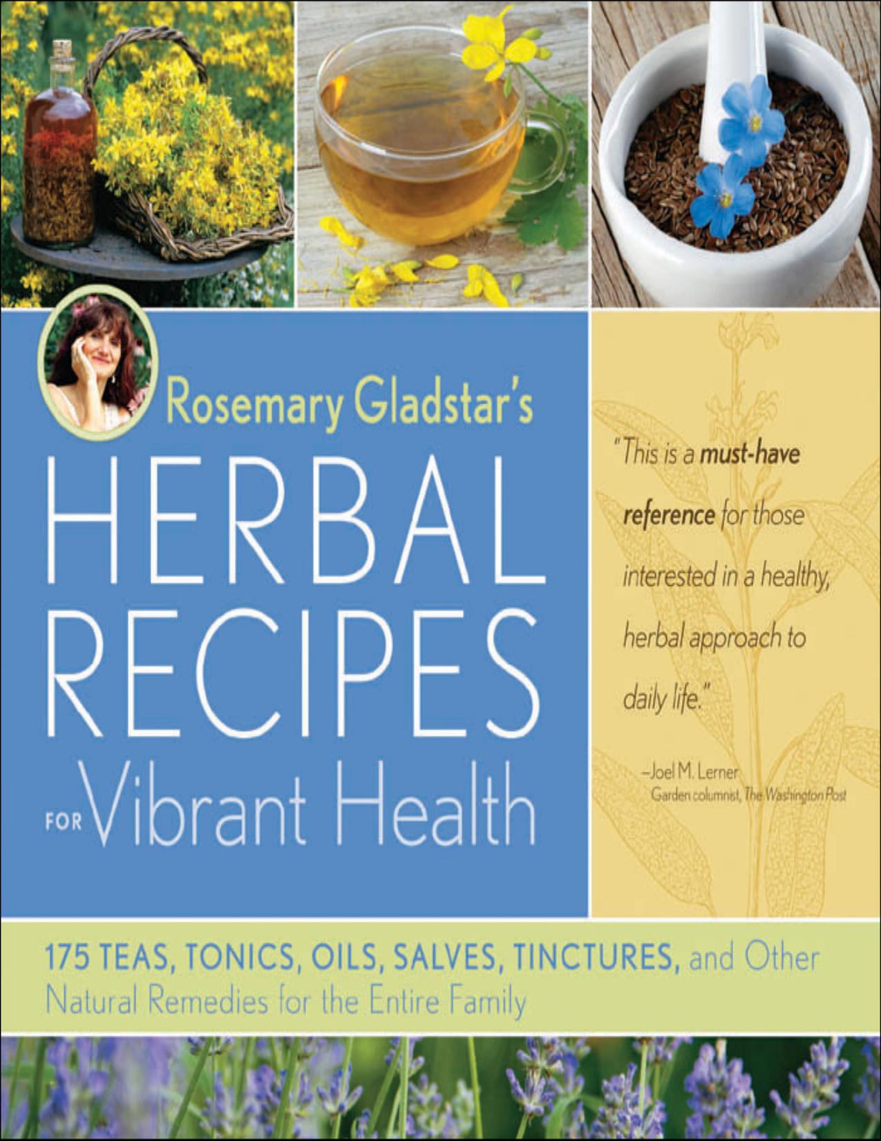 Rosemary Gladstar's Herbal Recipes for Vibrant Health by Rosemary Gladstar