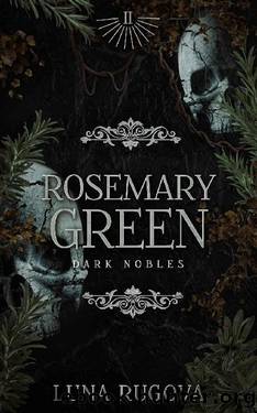 Rosemary Green: A Regency Gothic Vampire Romance (Dark Nobles Book 2) by Luna Rugova