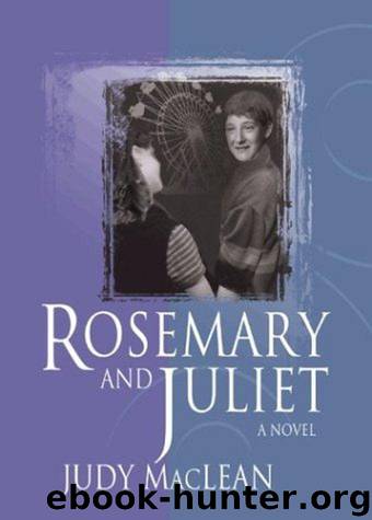 Rosemary and Juliet by MacLean Judy