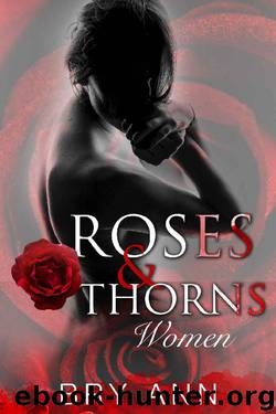 Roses & Thorns_Women by Bry Ann