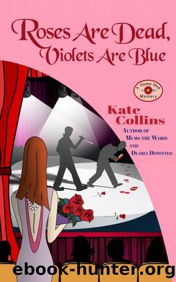 Roses Are Dead, Violets Are Blue by Kate Collins