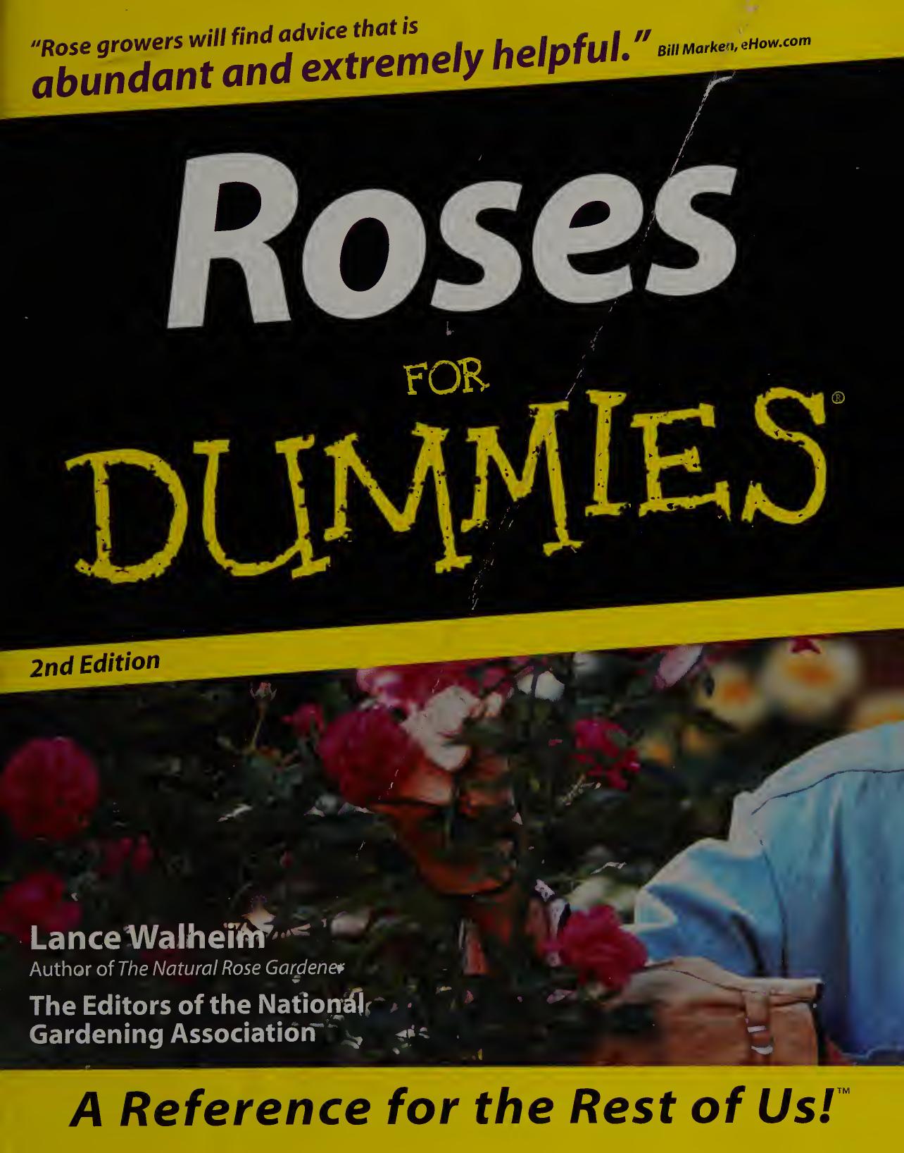 Roses For Dummies, 2nd Edition by Lance Walheim
