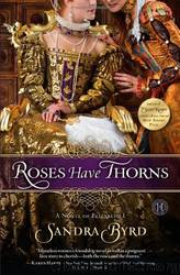 Roses Have Thorns by Sandra Byrd