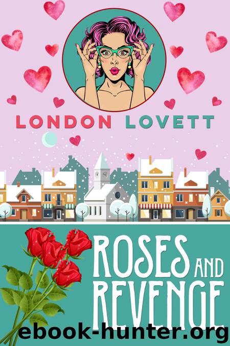 Roses and Revenge (Port Danby Cozy Mystery Book 4) by London Lovett