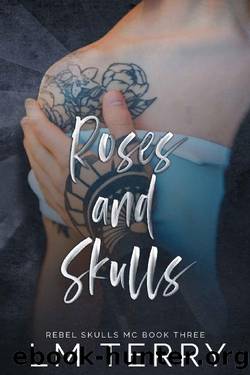 Roses and Skulls by LM Terry