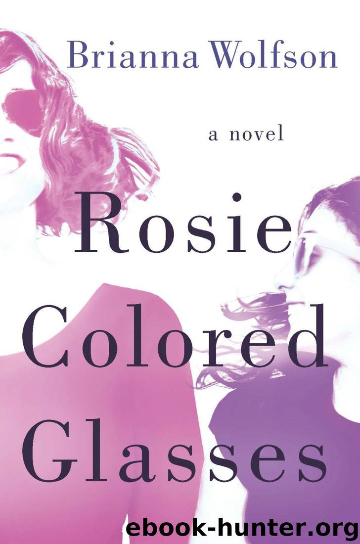 Rosie Colored Glasses by Brianna Wolfson