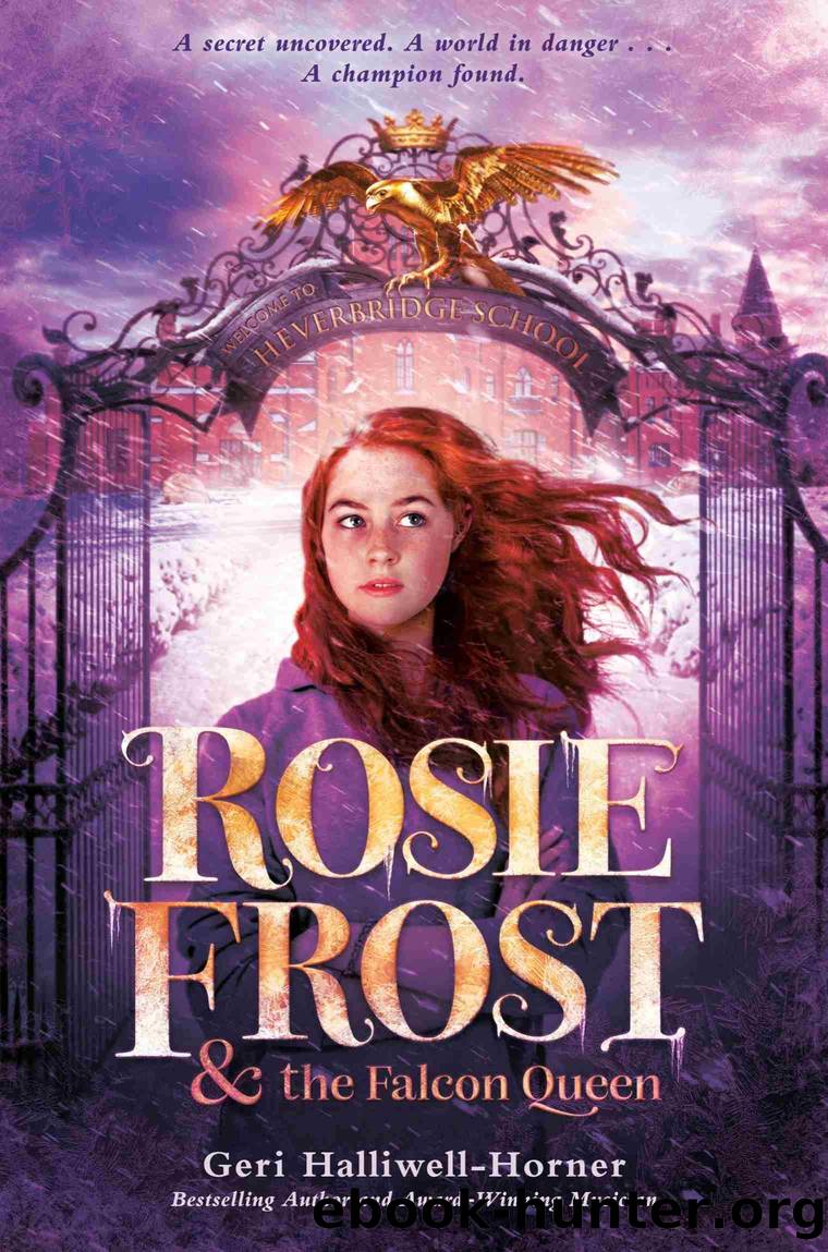 Rosie Frost and the Falcon Queen by Geri Halliwell-Horner