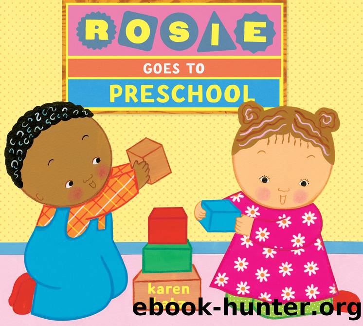 Rosie Goes to Preschool by Karen Katz