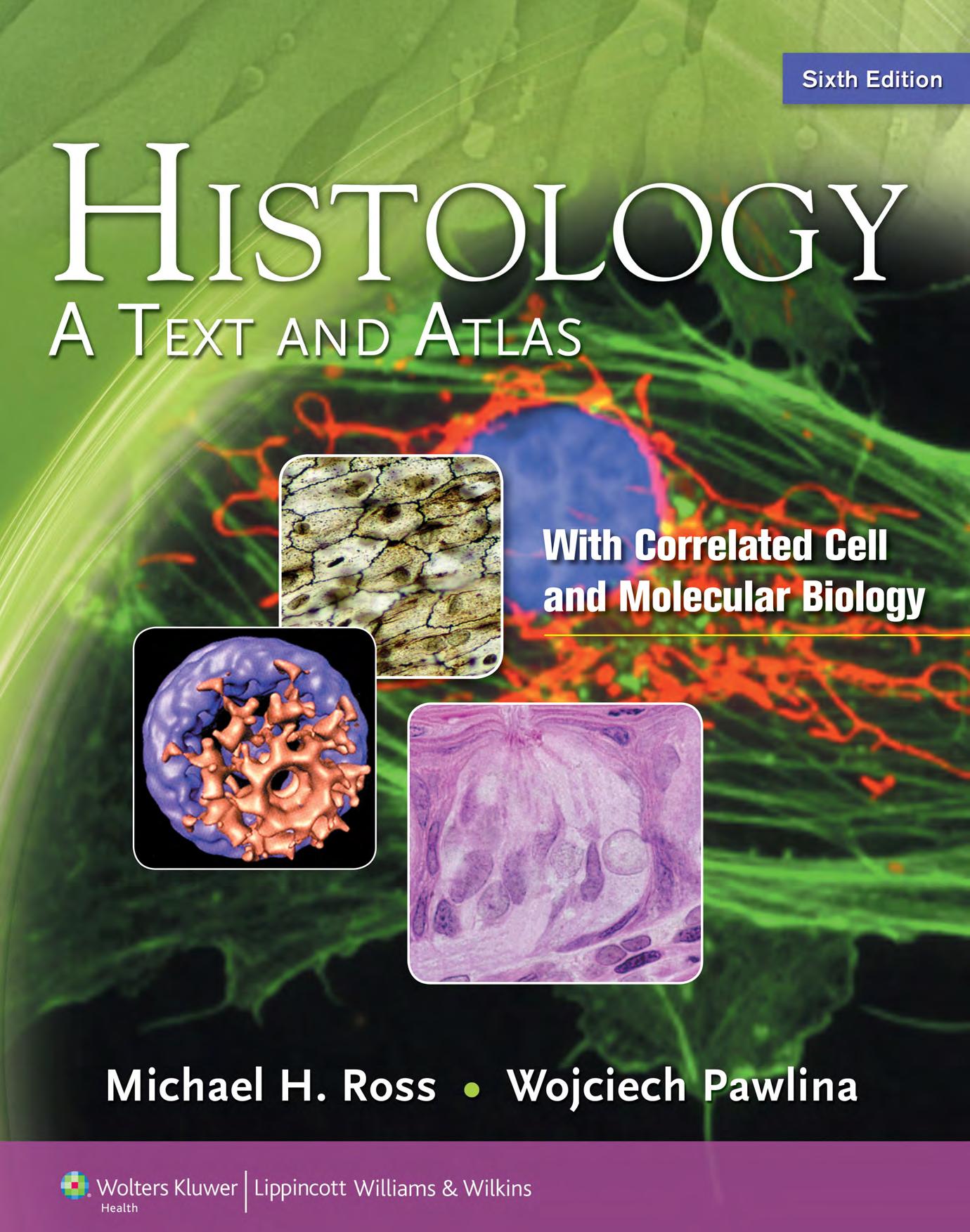 Ross Histology Text and Atlas 6th by dynstab1/Demonoid