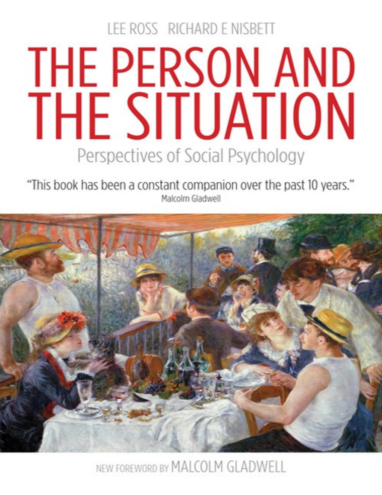 Ross Lee Nisbett Richard E Gladwell Malcolm The person and the situation perspectives of social psychology Pinter and Martin Ltd (2011) by Ross Lee Nisbett Richard E Gladwell Malcolm
