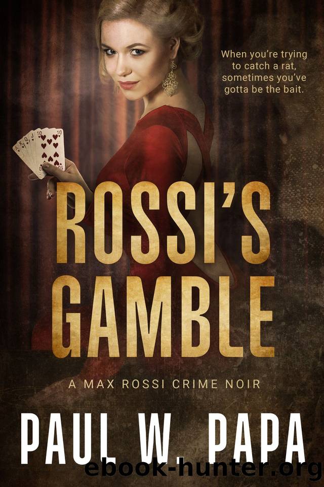 Rossi's Gamble by Paul W. Papa